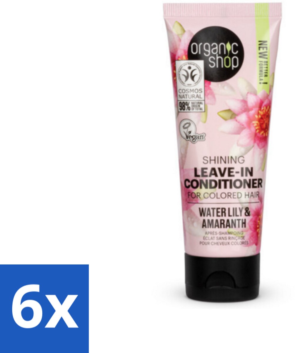 6 x Organic Shop - Shining Leave-In Conditioner Water Lily & Amaranth - 75 ml - Leave-in Conditioner - Haarverzorging - Glans - Amaranth - Waterlelie
