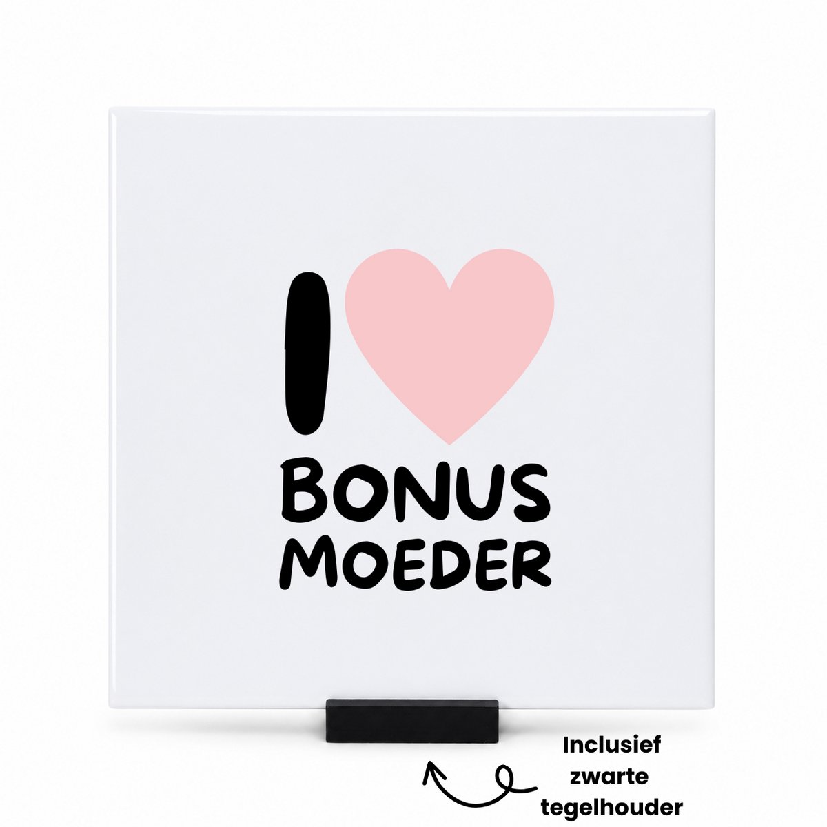Hacebo I love bonus moeder met roze hart tegeltje met tegelhouder - Moeder - Liefste bonus moeder - tegeltjes met tekst - moederdag cadeautje - Cadeau voor mama - Verjaardag - Geschenk - Cadeau - Gift - spreuktegels - 15x15 CM Wit