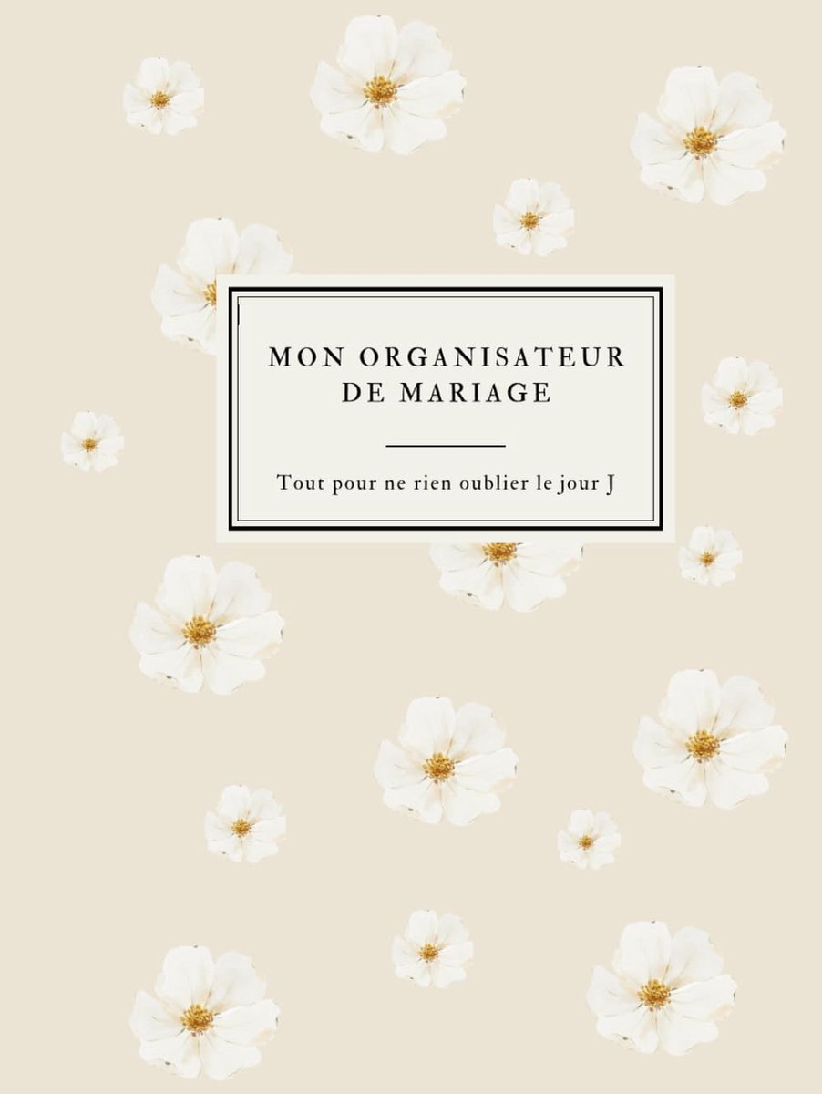 organisateur de mariage :: Wedding planner | Livre de mariage à remplir pour préparer et organiser le plus beau jour de votre vie