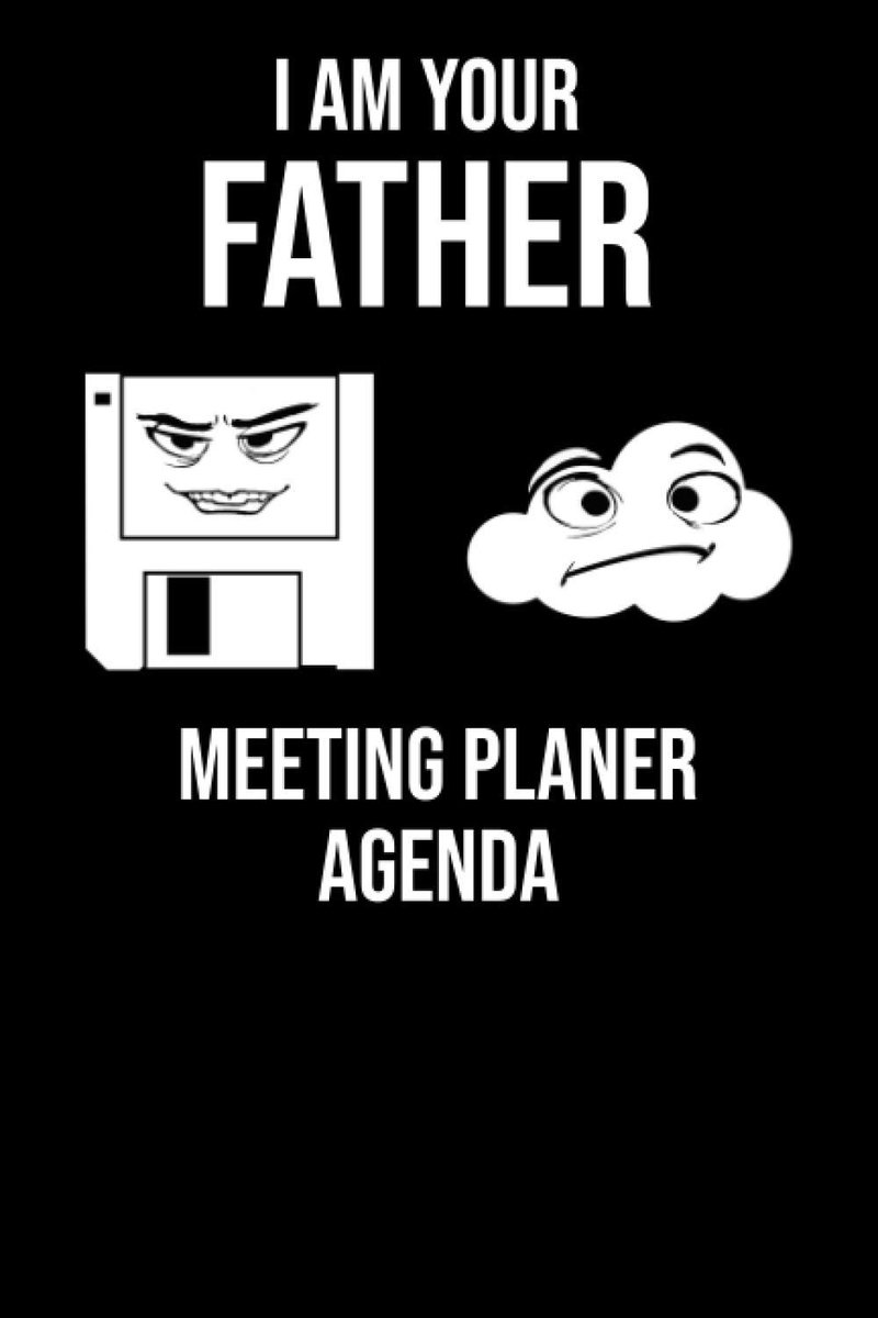Planer - Floppy Disk zur Cloud - Ich bin dein Vater: Meeting Planer für Computer Informatik Projekmanager Notizzettel, Agenda und Kalender