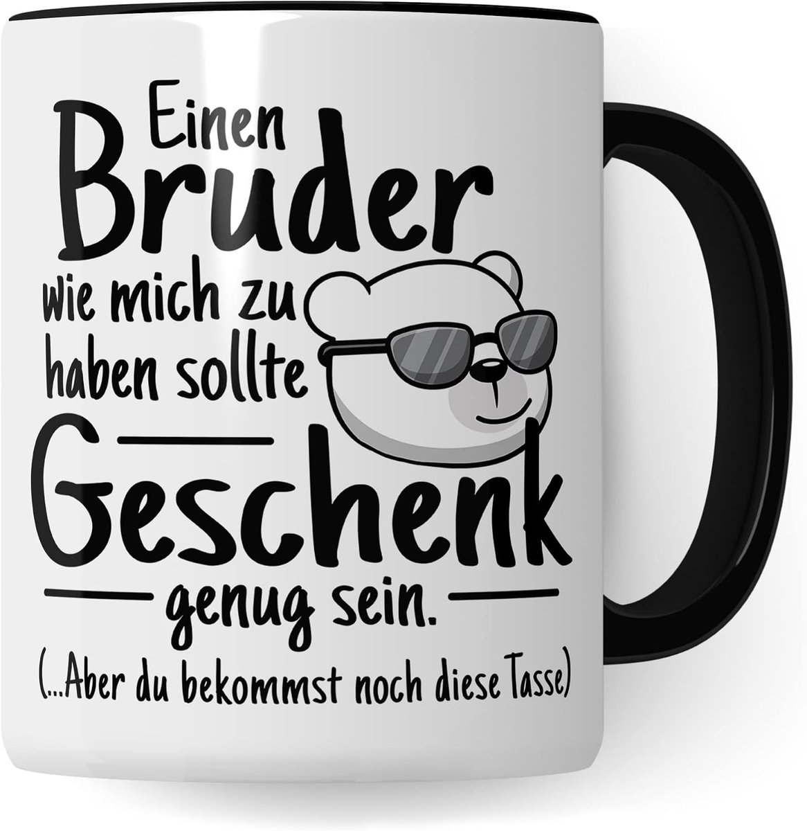 Zus Mok - Mij Als Broer Hebben Is Waarschijnlijk Al Cadeau Genoeg - Verjaardagscadeau-Idee Voor Broer en Zus Grappig Humor (Wit & Zwart)