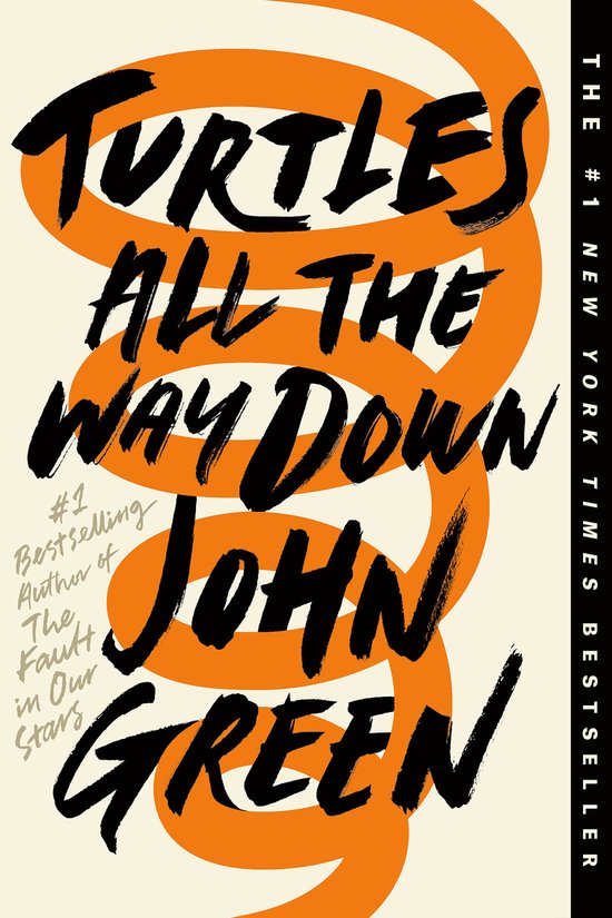 Couverture du livre 'Turtles All the Way Down' de John Green. Spirale orange et texte noir.