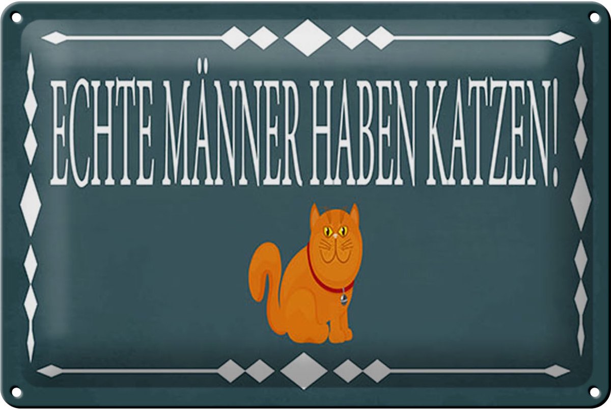 Blechschild Spruch 20x30 cm Echte Männer Katzen Schild