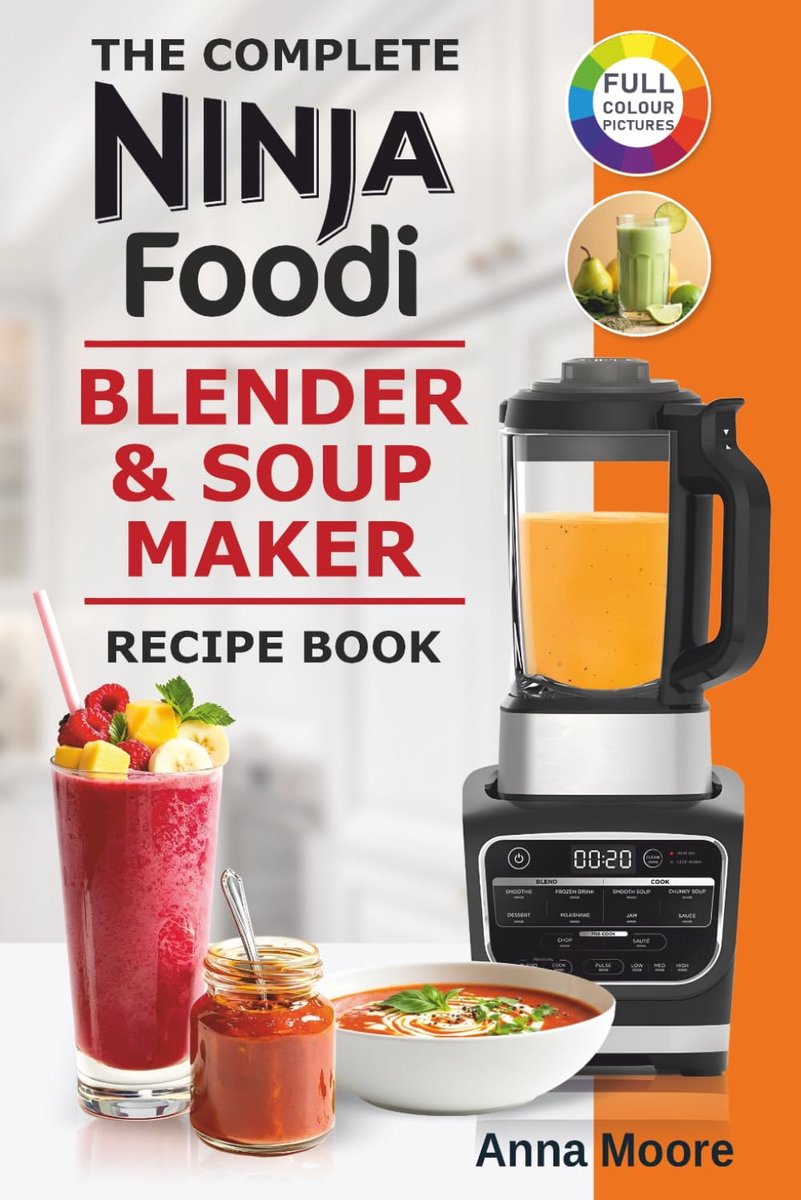 Blender en soepmaker receptenboek - eenvoudig en smakelijk - soepen, smoothies en desserts - voor elke gelegenheid - SnelShoppen
