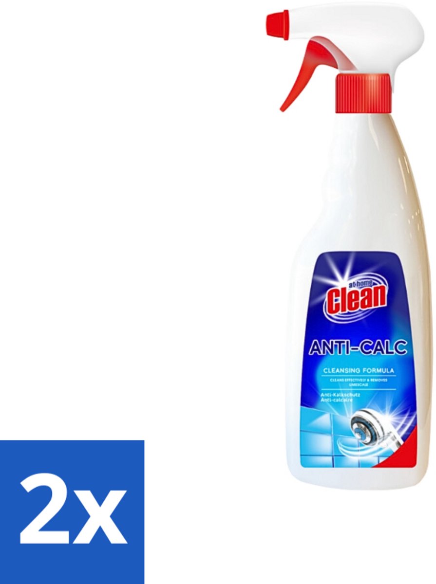 2 x At Home - Clean - Anti Kalk Spray - Snel Resultaat & Reinigt Effectief - 750 ml - Anti Kalk Spray - Kalk Verwijderen - Lijmresten Verwijderen - Kalkaanslag Verwijderen - Schoonmaken
