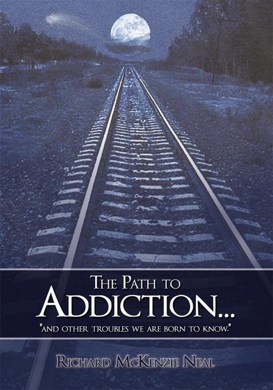 The Path to Addiction... - cover