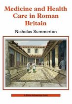 Medicine and Healthcare in Roman Britain