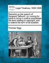 Remarks on the Speech of Sergeant Talfourd