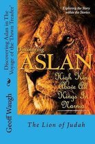 Discovering Aslan in the Voyage of the 'dawn Treader' by C. S. Lewis