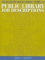 The Neal-Schuman Directory of Public Library Job Descriptions
