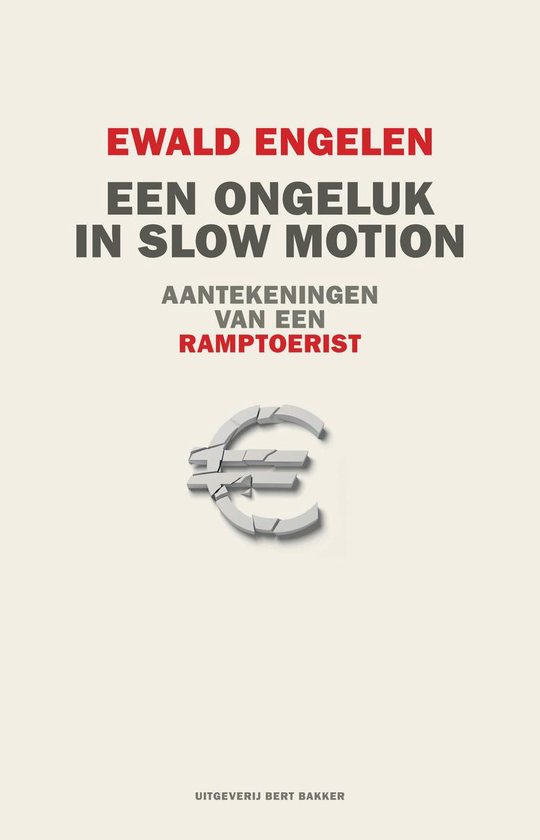 Cover van het boek 'Een ongeluk in slow motion' van Ewald Engelen