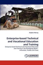 Enterprise-Based Technical and Vocational Education and Training
