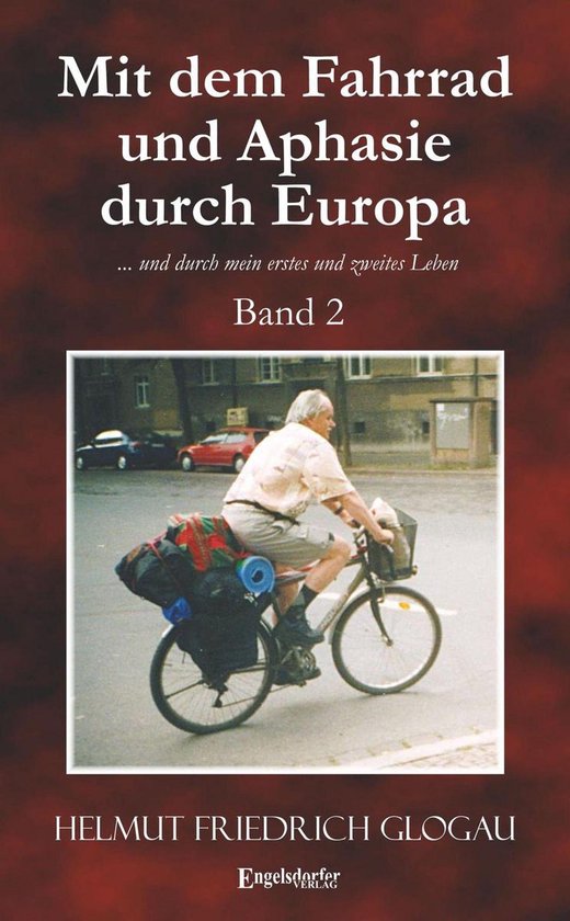 Mit dem Fahrrad und Aphasie durch Europa. Band 2 - cover