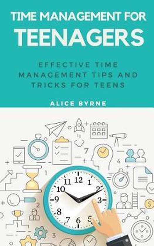 Time Management for Teenagers, Alice Bu 9781722692131 Boeken