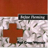 Bejae Fleming - Red Cross Woman (CD)