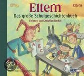 ELTERN - Das große Schulgeschichtenbuch