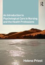 Introduction To Psychological Care In Nursing And The Health