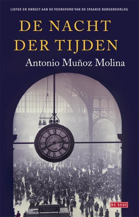 De nacht der tijden - Antonio Munoz Molina | Northernlights300.org