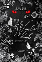 Follow me to Wonderland 1 - Your Soul in Wonderland