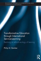 Routledge Research in International and Comparative Education - Transformative Education through International Service-Learning
