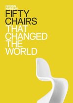 Design Museum Fifty - Fifty Chairs that Changed the World