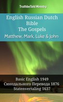 Parallel Bible Halseth English 989 - English Russian Dutch Bible - The Gospels - Matthew, Mark, Luke & John