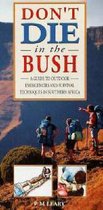 Don't Die in the Bush
