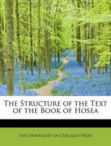 The Structure of the Text of the Book of Hosea