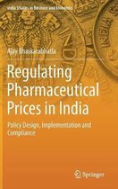 Regulating Pharmaceutical Prices in India