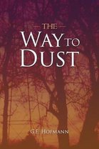 The Way to Dust