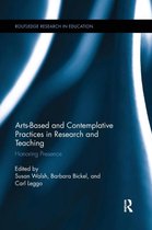 Routledge Research in Education- Arts-based and Contemplative Practices in Research and Teaching