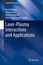 Scottish Graduate Series - Laser-Plasma Interactions and Applications