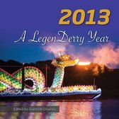 2013 - A Legenderry Year