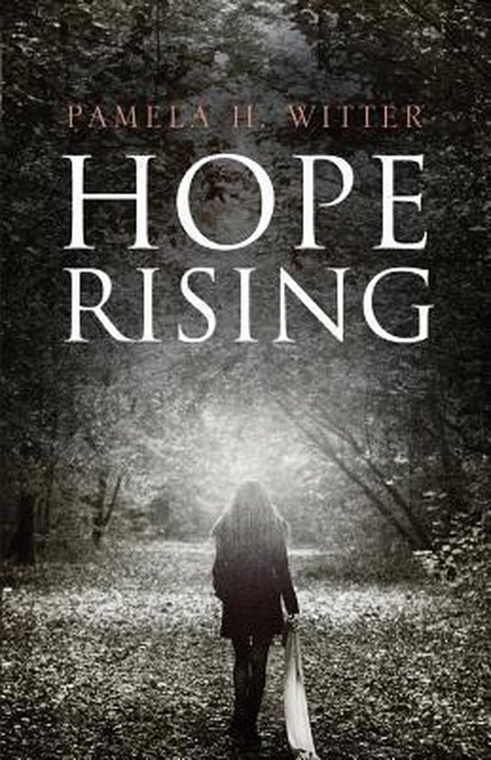 Hope Rising, Pamela H Witter 9781627468961 Boeken