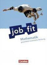 Job fit Mathematik. Allgemeine Ausgabe. Schülerbuch. Gewerblich-technische Richtung