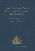 Hakluyt Society, Second Series - The English New England Voyages, 1602–1608