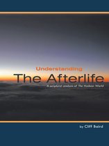 Understanding the Afterlife