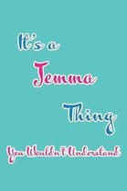 It's a Jemma Thing You Wouldn't Understand