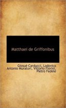 Matthaei de Griffonibus