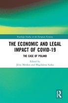Routledge Studies in the European Economy-The Economic and Legal Impact of Covid-19