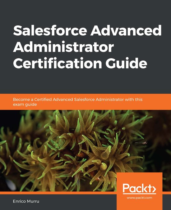 Salesforce Advanced Administrator Certification Guide - cover