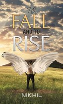 To Fall and to Rise