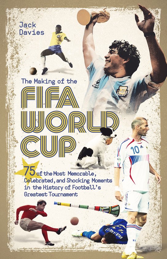 The Making of the FIFA World Cup - cover