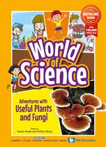 World of Science - Adventures with Useful Plants and Fungi