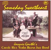 Jacques Gauthé's Creole Rice Yerba Buena Jazz Band - Someday Sweetheart (CD)
