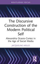 Routledge Focus on Linguistics-The Discursive Construction of the Modern Political Self
