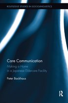 Routledge Studies in Sociolinguistics- Care Communication