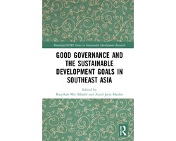 Routledge/ISDRS Series in Sustainable Development Research- Good Governance and the Sustainable Development Goals in Southeast Asia