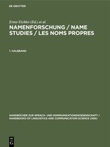 Handbücher zur Sprach- und Kommunikationswissenschaft / Handbooks of Linguistics and Communication Science [HSK]11/1- Namenforschung / Name Studies / Les noms propres. 1. Halbband
