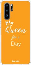 Casetastic Huawei P30 Pro Hoesje - Softcover Hoesje met Design - Queen for a day Print